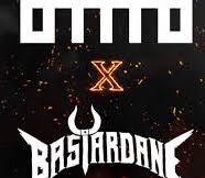 Bastardane X OTTTO ticket