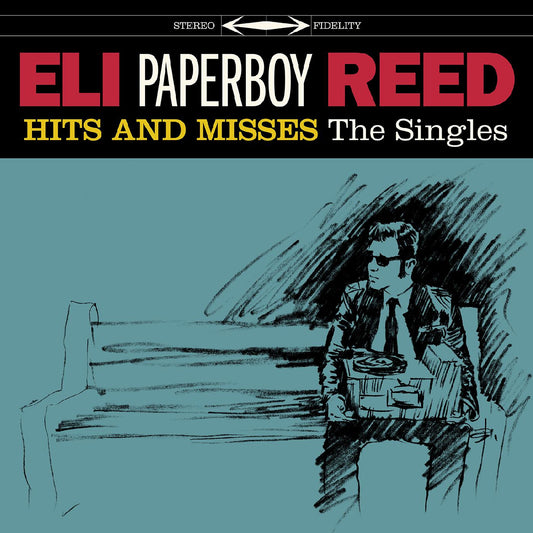 Eli Paperboy Reed - Hits And Misses The Singles