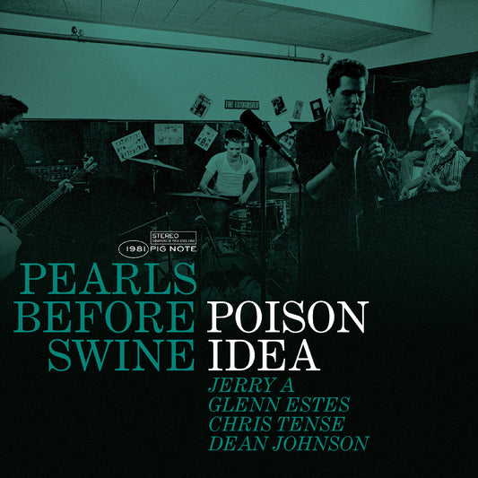 Poison Idea / Pearls Before Swine: The Early Years Volume 2 (GREEN VINYL)
