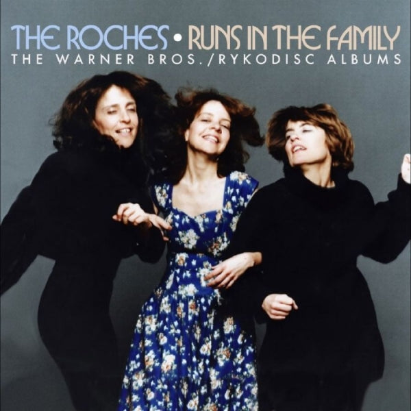 The Roches - Runs in the Family: The Warner Bros./ Rykodisc Albums