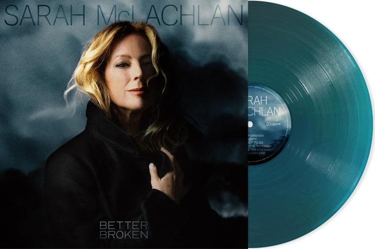 Sarah McLachlan - Better Broken (Translucent Sea Blue Vinyl)