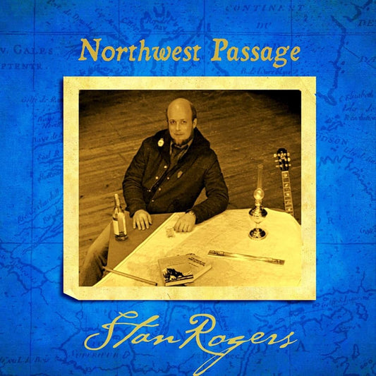 Stan Rogers - Northwest Passage Vinyl, LP, Album, Reissue