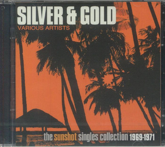 VARIOUS Silver & Gold: The Sunshot Records Collection 1969-1971