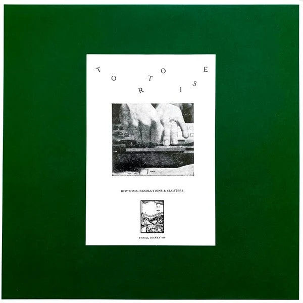 Tortoise - Rhythms, Resolutions & Clusters