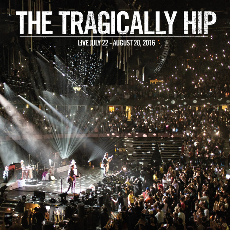 The Tragically Hip - Live July 22- August 20, 2016 CD