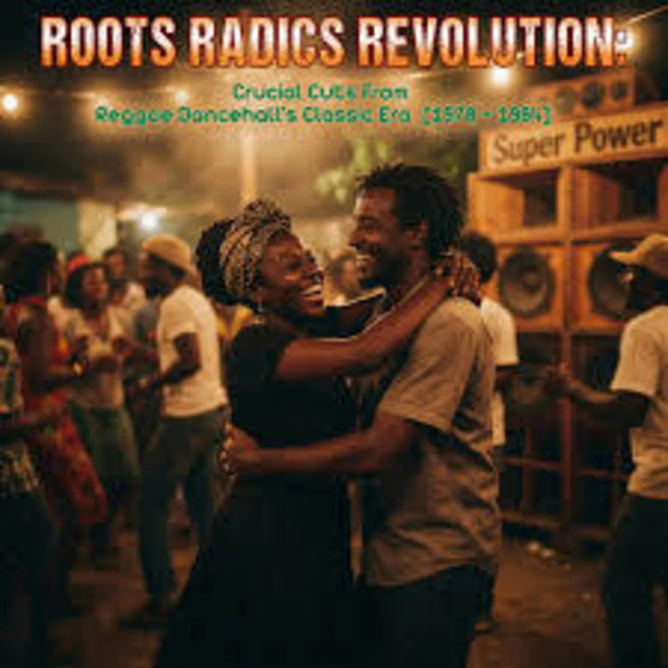 Various - Roots Radics Revolution: Crucial Cuts from Reggae Dancehall's Classic Era 1978-1984 (Vinyl LP)