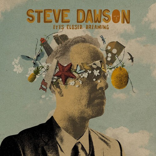 Steve Dawson - Eyes Closed. Dreaming CD