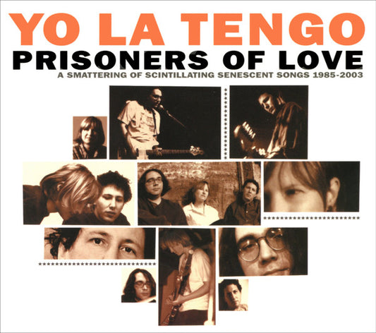 Album art for Yo La Tengo - Prisoners Of Love (A Smattering Of Scintillating Senescent Songs 1985-2003)