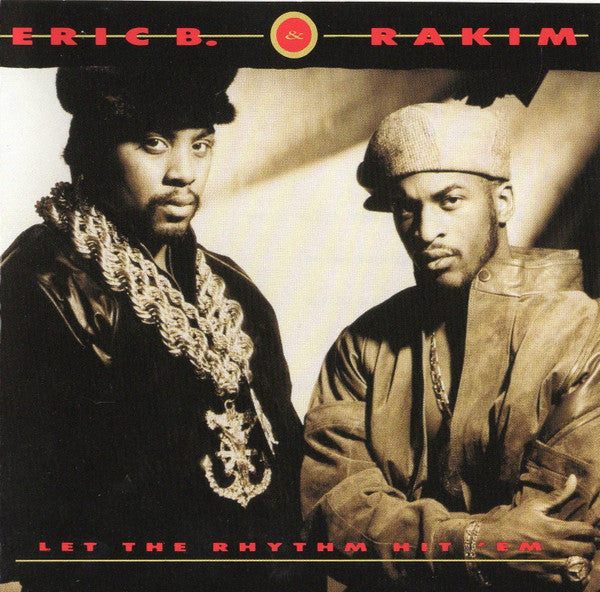 Album art for Eric B. & Rakim - Let The Rhythm Hit 'Em
