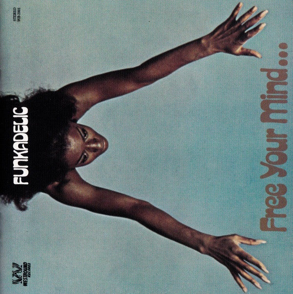 Album art for Funkadelic - Free Your Mind... And Your Ass Will Follow