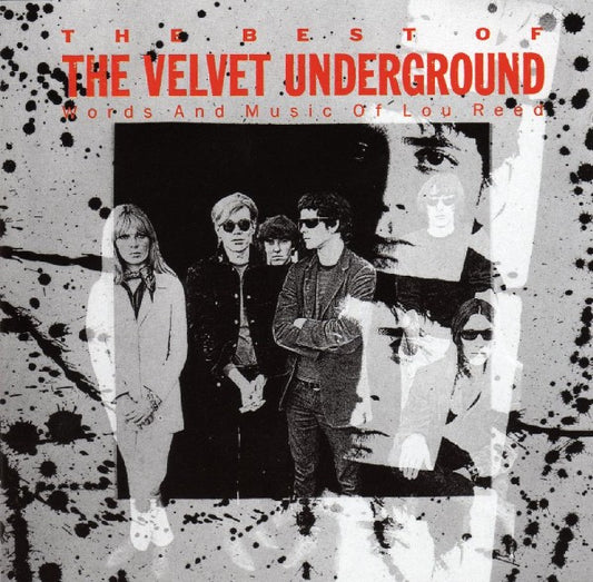 Album art for The Velvet Underground - The Best Of The Velvet Underground (Words And Music Of Lou Reed)