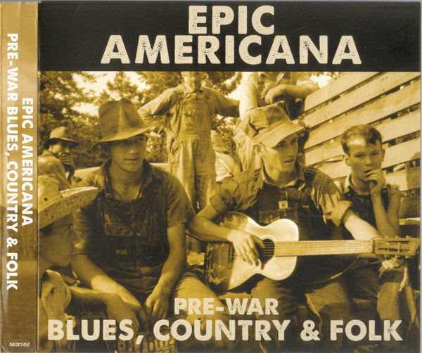 Album art for Various - Epic Americana (Pre-War Blues, Country & Folk)