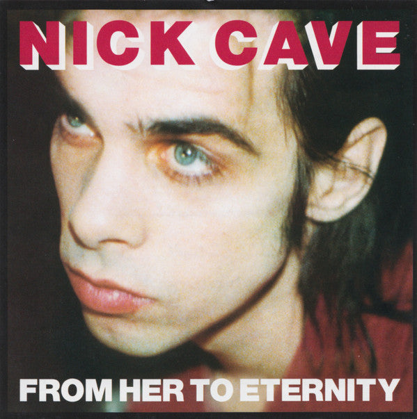 Album art for Nick Cave & The Bad Seeds - From Her To Eternity