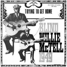 Album art for Blind Willie McTell - Trying To Get Home