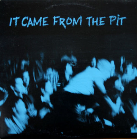Album art for Various - It Came From The Pit