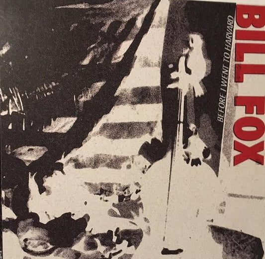 Album art for Bill Fox - Before I Went to Harvard