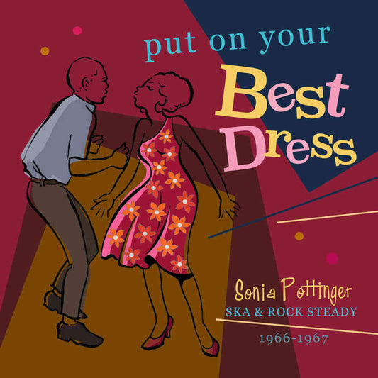 Album art for Various - Put On Your Best Dress - Sonia Pottinger Ska & Rock Steady 1966-1967