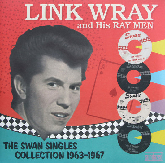 Album art for Link Wray And His Ray Men - The Swan Singles Collection 1963-1967