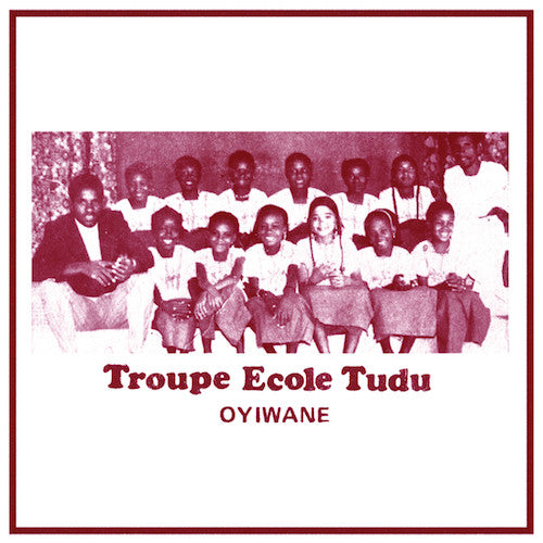 Album art for Troupe Ecole Tudu - Oyiwane