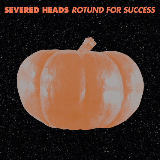 Album art for Severed Heads - Rotund For Success