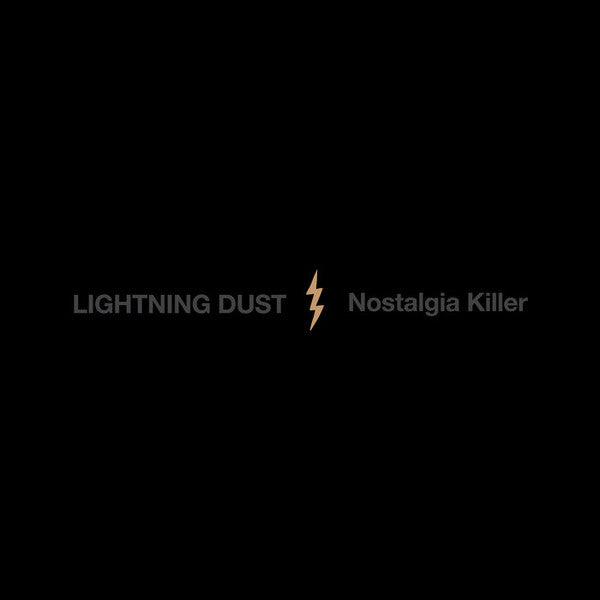 Album art for Lightning Dust - Nostalgia Killer