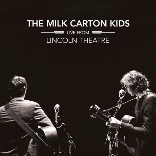 Album art for The Milk Carton Kids - Live From Lincoln Theatre