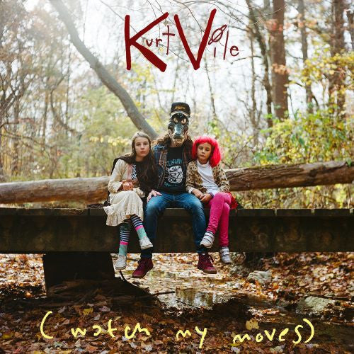 Album art for Kurt Vile - (Watch My Moves)
