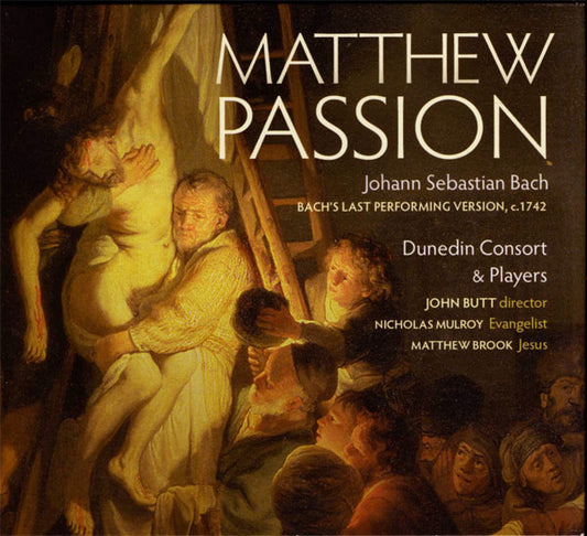 Album art for Johann Sebastian Bach - Matthew Passion - Bach's Last Performing Version, 1742