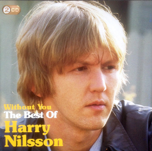 Album art for Harry Nilsson - Without You: The Best Of Harry Nilsson