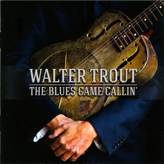 Album art for Walter Trout - The Blues Came Callin'