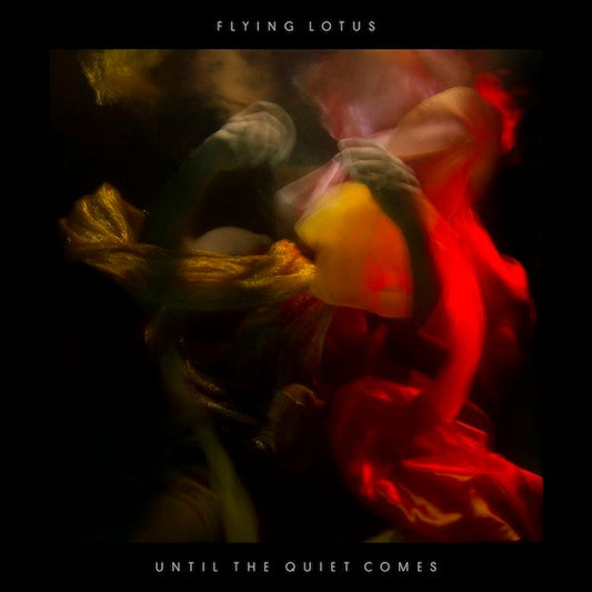 Album art for Flying Lotus - Until The Quiet Comes