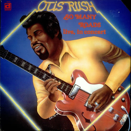 Album art for Otis Rush - So Many Roads (Live In Concert)
