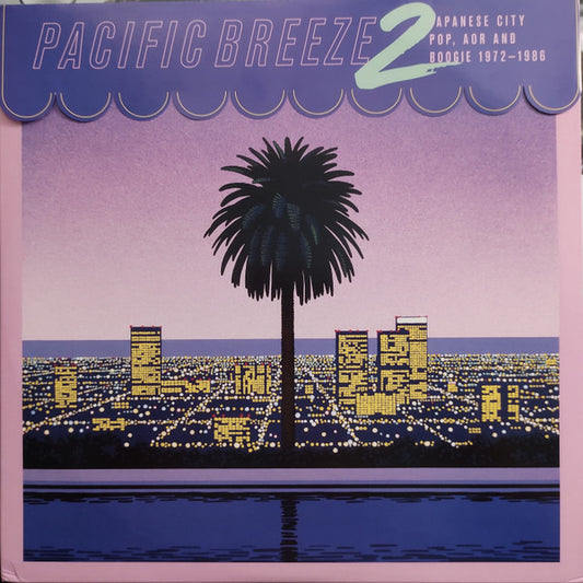 Album art for Various - Pacific Breeze 2: Japanese City Pop, AOR And Boogie 1972-1986