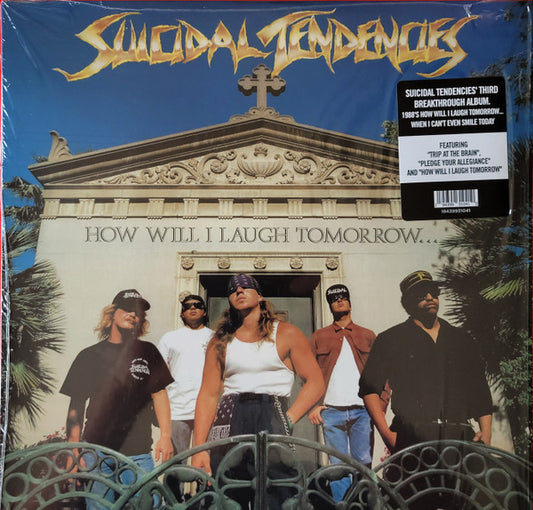 Album art for Suicidal Tendencies - How Will I Laugh Tomorrow... When I Can't Even Smile Today
