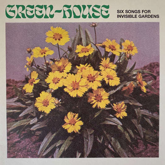 Album art for Green-House - Six Songs For Invisible Gardens