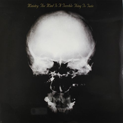 Album art for Ministry - The Mind Is A Terrible Thing To Taste