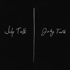 Album art for July Talk - July Talk
