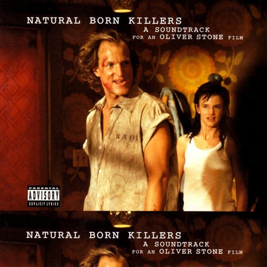 Album art for Various - Natural Born Killers: A Soundtrack For An Oliver Stone Film