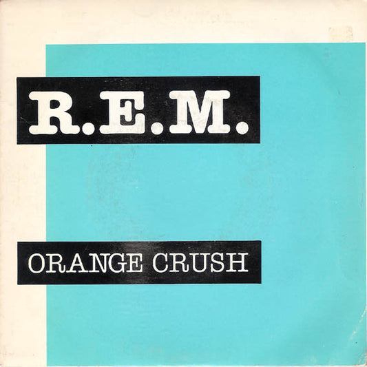 Album art for R.E.M. - Orange Crush