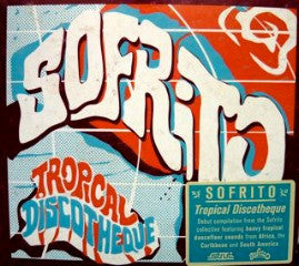 Album art for Various - Sofrito (Tropical Discotheque)