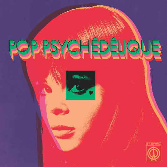 Album art for Various - Pop Psychédélique (The Best Of French Psychedelic Pop 1964-2019)