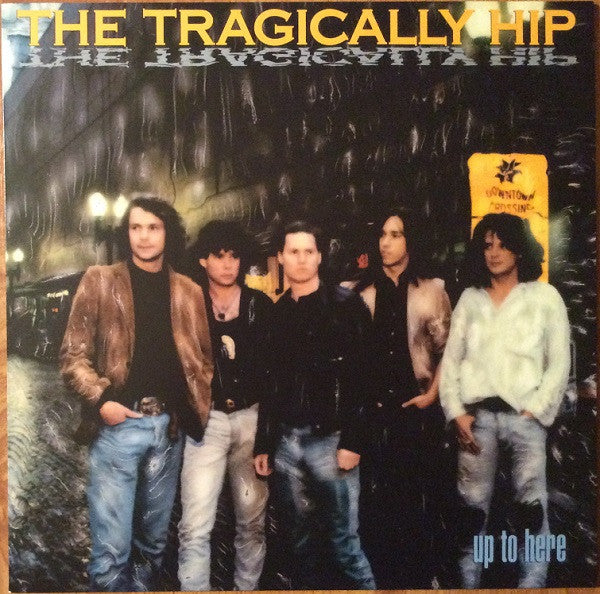 Album art for The Tragically Hip - Up To Here