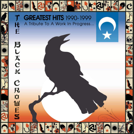Album art for The Black Crowes - Greatest Hits 1990-1999 (A Tribute To A Work In Progress)