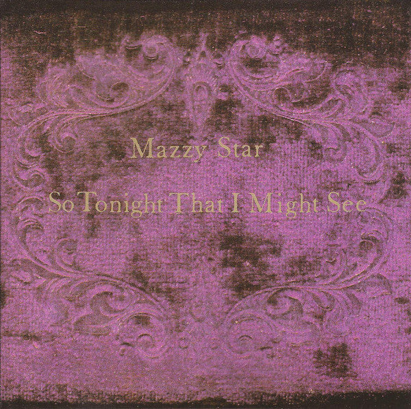 Album art for Mazzy Star - So Tonight That I Might See