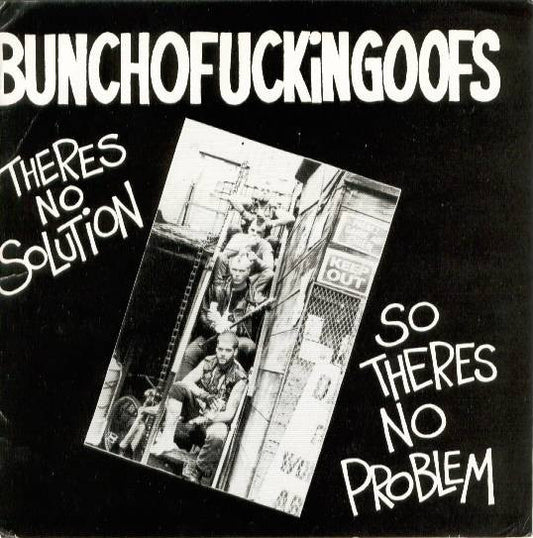 Album art for Bunchofuckingoofs - Theres No Solution So Theres No Problem