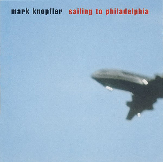 Album art for Mark Knopfler - Sailing To Philadelphia