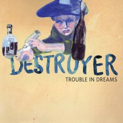 Album art for Destroyer - Trouble In Dreams