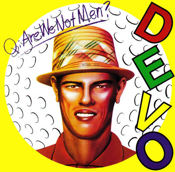 Album art for Devo - Q: Are We Not Men? A: We Are Devo!