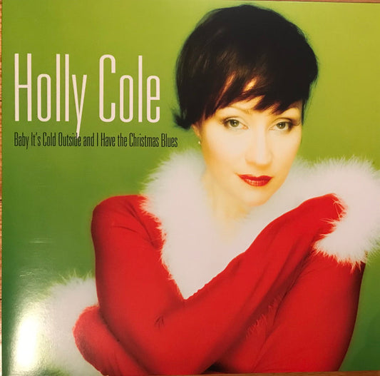 Album art for Holly Cole - Baby It's Cold Outside And I Have The Christmas Blues