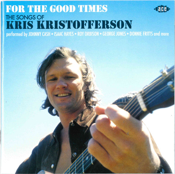 Album art for Various - For The Good Times (The Songs Of Kris Kristofferson)